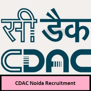 CDAC Noida Recruitment