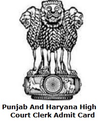 Punjab And Haryana High Court Clerk Admit Card
