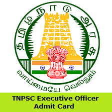 TNPSC Executive Officer Admit Card 