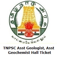 TNPSC Assistant Geologist, Assistant Geochemist Hall Ticket