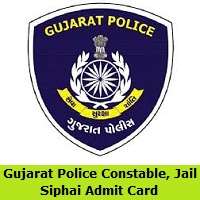 Gujarat Police Constable, Jail Siphai Admit Card 
