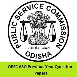 OPSC ASO Previous Year Question Papers