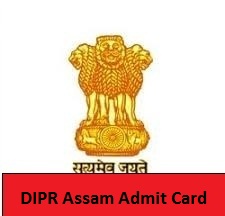 DIPR Assam Admit Card