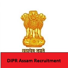 DIPR Assam Recruitment