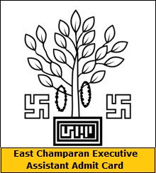East Champaran Executive Assistant Admit Card