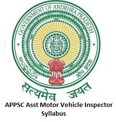 APPSC Asst Motor Vehicle Inspector Syllabus