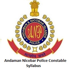 Andaman Nicobar Police Constable Syllabus
