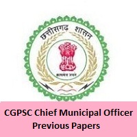 CGPSC Chief Municipal Officer Previous Papers