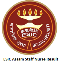 ESIC Assam Staff Nurse Result
