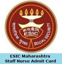 ESIC Maharashtra Staff Nurse Admit Card