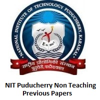 NIT Puducherry Non Teaching Previous Papers
