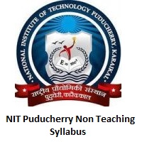 NIT Puducherry Non Teaching Syllabus