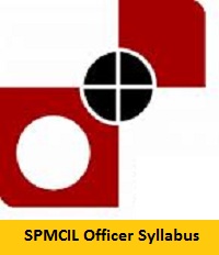 SPMCIL Officer Syllabus