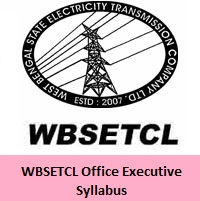 WBSETCL Office Executive Syllabus