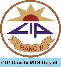 CIP Ranchi MTS Result