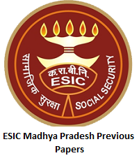 ESIC Madhya Pradesh Previous Papers