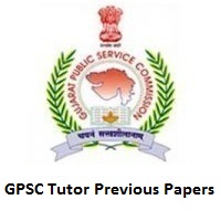 GPSC Tutor Previous Papers