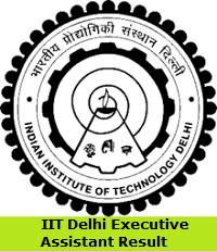 IIT Delhi Executive Assistant Result