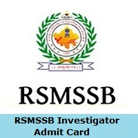 RSMSSB Investigator Admit Card