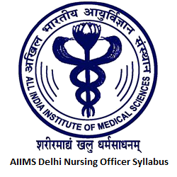 AIIMS Delhi Nursing Officer Syllabus