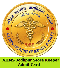 AIIMS Jodhpur Store Keeper Admit Card