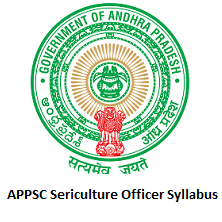APPSC Sericulture Officer Syllabus