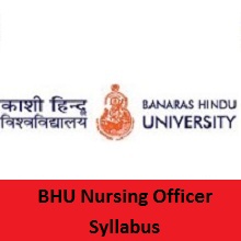 BHU Nursing Officer Syllabus