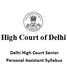 Delhi High Court Senior Personal Assistant Syllabus