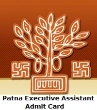 Patna Executive Assistant Admit Card