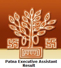 Patna Executive Assistant Result