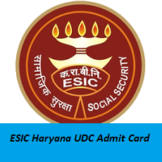 ESIC Haryana UDC Admit Card