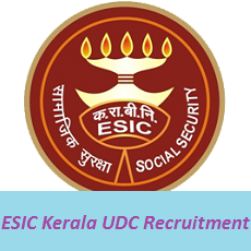 ESIC Kerala UDC Recruitment