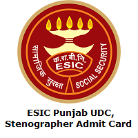 ESIC Punjab UDC, Stenographer Admit Card