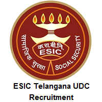 ESIC Telangana UDC Recruitment