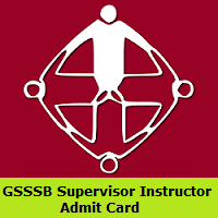 GSSSB Supervisor Instructor Admit Card