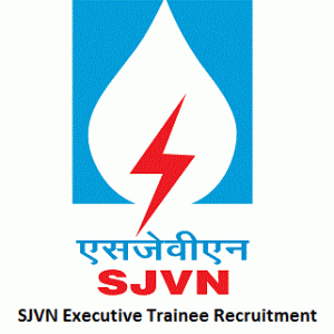 SJVN Executive Trainee Recruitment