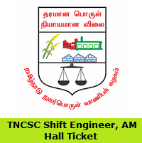 TNCSC Shift Engineer, Assistant Manager Hall Ticket