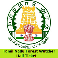 Tamil Nadu Forest Watcher Hall Ticket