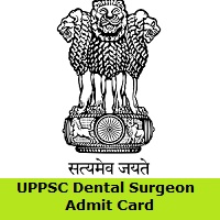 UPPSC Dental Surgeon Admit Card