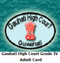 Gauhati High Court Grade IV Admit Card