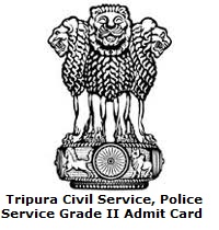 Tripura Civil Service, Police Service Grade II Admit Card